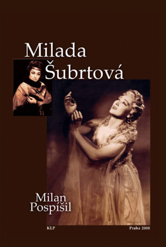 Milan Pospíšil: Milada Šubrtová