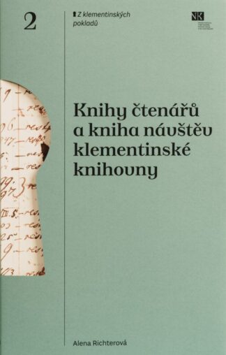 Alena Richterová: Knihy čtenářů a kniha návštěv klementinské knihovny